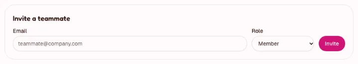 Settings, Members page with the Invite a teammate form: an Email box, a Role choice and an Invite button